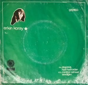 Erkin Koray – Düşünüş / Hadi Hadi Oradan 45lik Plak - Görsel 2
