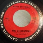 The Chordettes – Never On Sunday / Faraway Star 45lik Plak