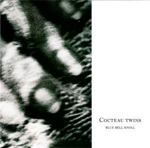 Cocteau Twins – Blue Bell Knoll CD