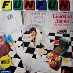 Fun Fun – Living In Japan 12'' Maxi Single Renkli Plak