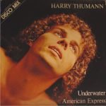 Harry Thumann – Underwater / American Express 12'' Maxi Single Plak