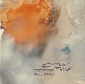 Cocteau Twins – Head Over Heels / Sunburst And Snowblind CD