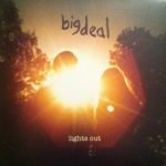 Big Deal – Lights Out CD