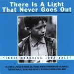 There Is A Light That Never Goes Out (Indie Classics 1982-1987)SIFIR CD
