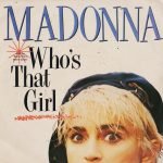 Madonna – Who's That Girl (From the Original Motion Picture Soundtrack) 45lik Plak
