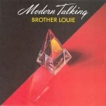 Modern Talking – Brother Louie 45lik Plak