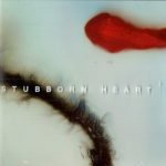 Stubborn Heart CD