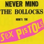 Sex Pistols – Never Mind The Bollocks Here's The Sex Pistols SIFIR CD