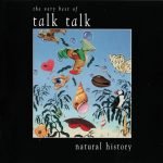 Talk Talk – Natural History (The Very Best Of Talk Talk) CD,