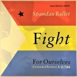 Spandau Ballet – Fight For Ourselves (Extended Remix) 12'' Maxi Single Plak