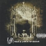 Korn – Take A Look In The Mirror CD