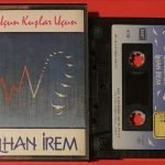 İlhan İrem ‎– Uçun Kuşlar Uçun  ‎Kaset