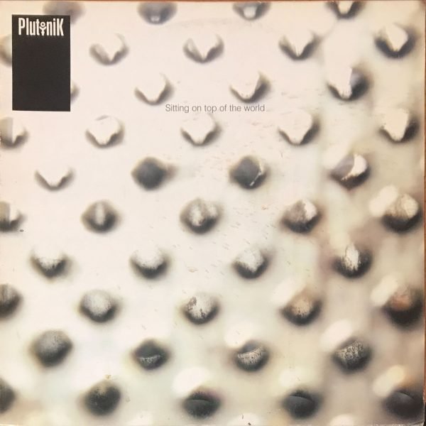 Plutonik ‎– Sitting On Top Of The World 12'' Maxi Single Plak (Drum n Bass)