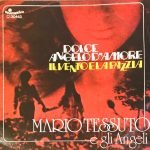 Mario Tessuto E Gli Angeli – Dolce Angelo D'Amore 45lik Plak