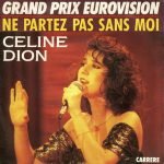 Celine Dion – Ne Partez Pas Sans Moi 45lik Plak (Eurovision 1988)