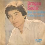 Dragan Šaulić ‎– Oboje Smo Ostavljeni 45lik Plak