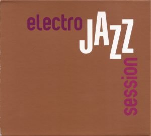 Electro Jazz Session 2CD