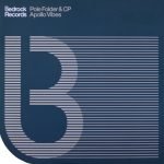 Pole Folder & CP – Apollo Vibes 12'' Maxi Single Plak (Progressive House)