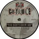 Cally & Juice – You Don't Know Me! 12'' Maxi Single Plak (Trance)