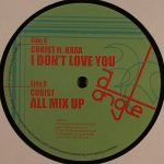 Cubist Ft. Kara – I Don't Love You / All Mix Up 12'' Maxi Single Plak (Drum n Bass)