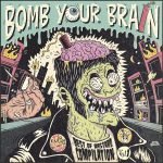 Bomb Your Brain - Best Of Bastard Compilation Vol.1 LP Plak (Garage)