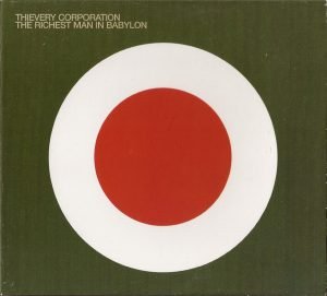 Thievery Corporation – The Richest Man In Babylon CD Digipack