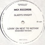 Gladys Knight And The Pips – Lovin' On Next To Nothing 12'' Maxi Single Plak