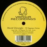 Murat Uncuoglu ‎– 90 Degrees / Azize 12'' Maxi Single Plak (Progressive House)
