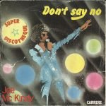 Joe Mc Kindy – Don't Say No 45lik Plak