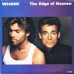 Wham! – The Edge Of Heaven 45lik Plak