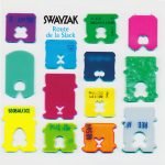 Swayzak – Route De La Slack: Remixes & Rarities 2CD