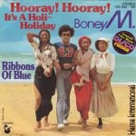 Boney M. – Hooray! Hooray! It's A Holi-Holiday 45lik Plak