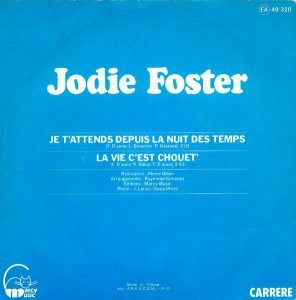 Jodie Foster ‎– Je T'attends Depuis La Nuit Des Temps 45lik Plak - Görsel 3