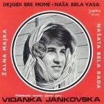 Vidanka Jankovska ‎– Dejgidi Bre Mome 45lik Plak EP (Makedon)