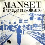 Gérard Manset – Il Voyage En Solitaire 45lik Plak