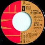 Gérard Manset – Il Voyage En Solitaire 45lik Plak - Görsel 2