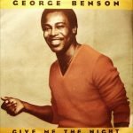George Benson – Give Me The Night 45lik Plak