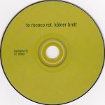 To Rococo Rot – Kölner Brett CD - Görsel 3