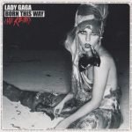 Lady Gaga – Born This Way The Remix CD