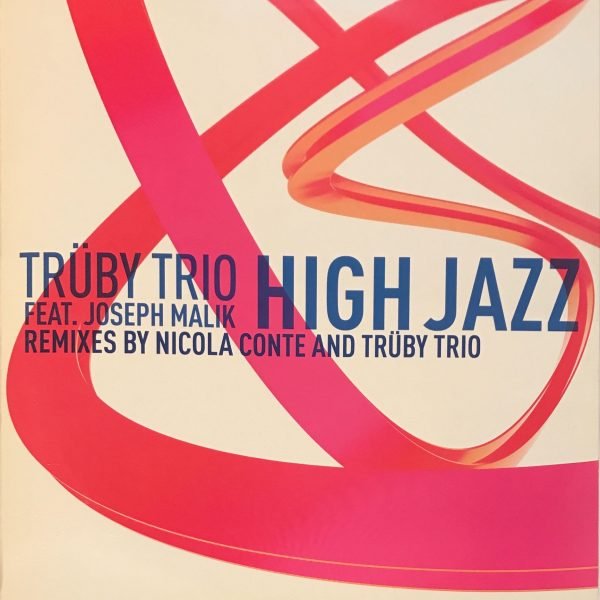 Trüby Trio Feat. Joseph Malik – High Jazz 12'' Maxi Single Plak (Future Jazz)