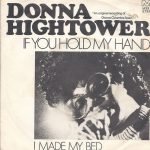Donna Hightower – If You Hold My Hand / I Made My Bed 45lik Plak