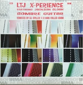 LTJ X-Perience – Sombre Guitar 12'' Maxi Single Plak (Acid Jazz)