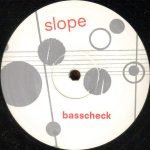 Slope – Basscheck 12'' Maxi Single Plak (Future Jazz)