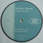 Sunday Brunch – Things You Said 12'' Maxi Single Plak (Deep House)