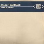 Jesper Dahlbäck – Sand & Vatten 12'' Maxi Single Plak (Future Jazz)
