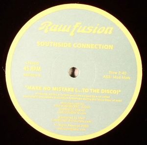 Southside Connection – Make No Mistake (...To The Disco) 12'' Maxi Single Plak (House)