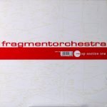 FragmentOrchestra – EP Section One 12'' Maxi Single Plak (Future Jazz)