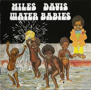Miles Davis – Water Babies CD