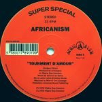 Africanism – Tourment D'amour 12'' Maxi Single Plak (Deep House)