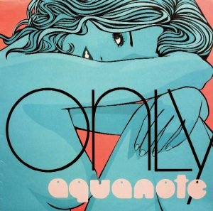 Aquanote – Only 12'' Maxi Single Plak (House)